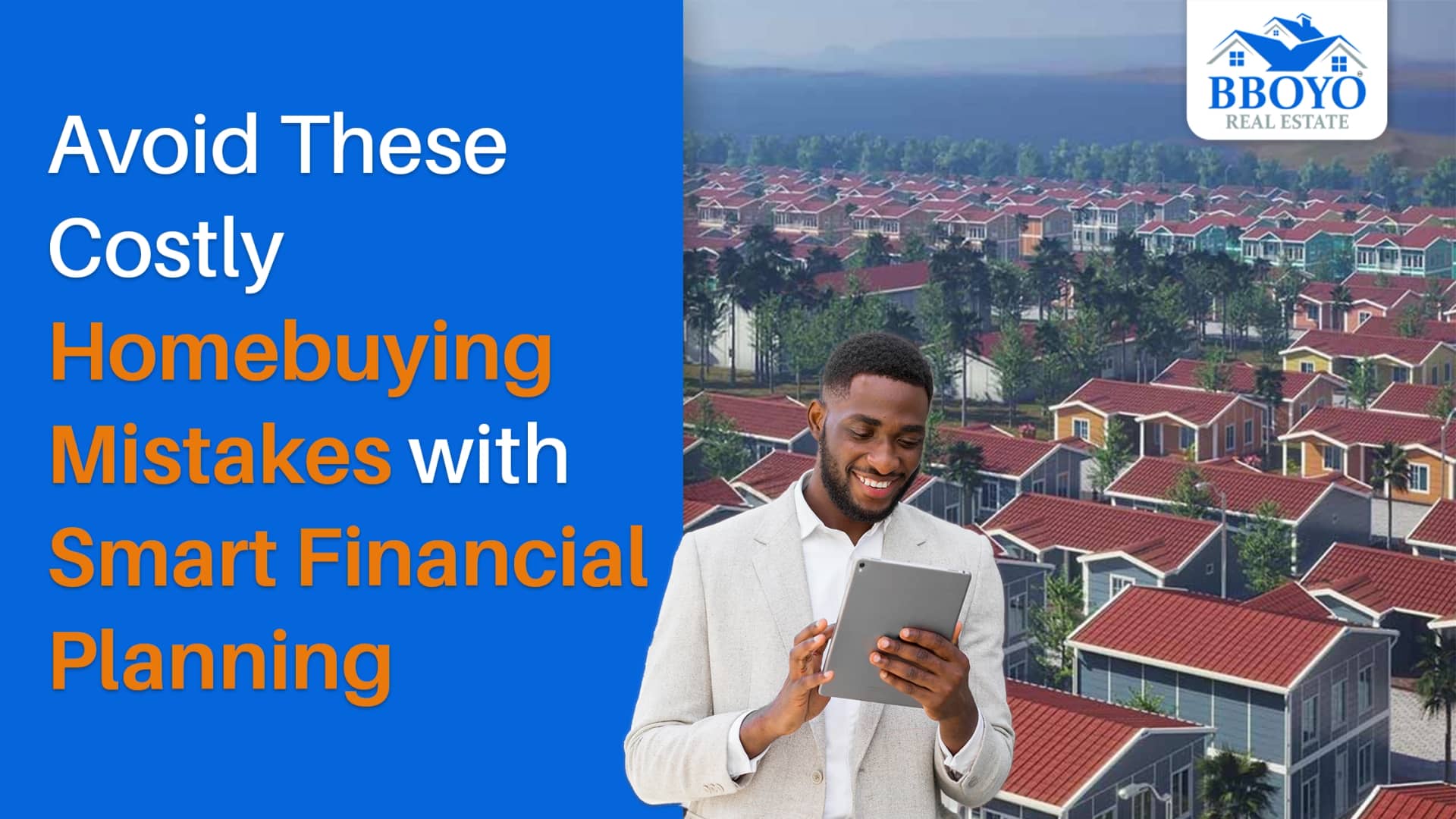 Avoid These Costly Home buying Mistakes with Smart Financial Planning