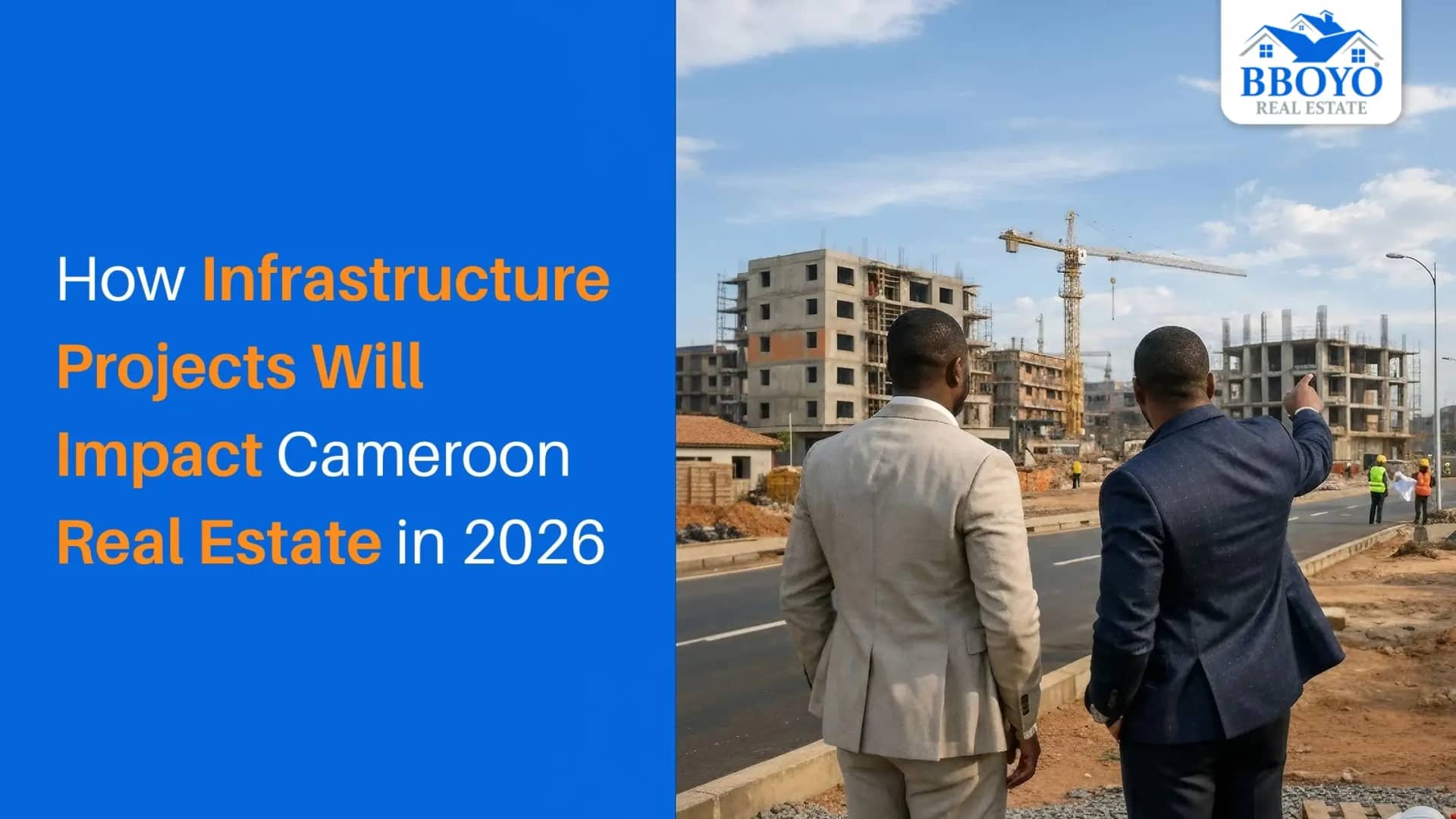 How Boyo Infrastructure Projects Will Impact Cameroon Real Estate in 2026